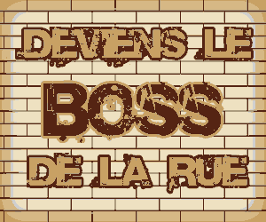 deviens le boss de la rue viens me defier
